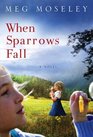 When Sparrows Fall