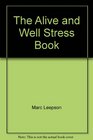 The Alive  Well Stress Book