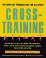 CrossTraining The Complete Training Guide for All Sports