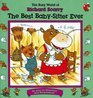 The Best Baby-Sitter Ever (The Busy World of Richard Scarry)