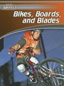 Bikes Boards and Blades
