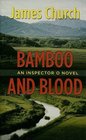 Bamboo and Blood