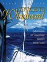 Voyages to Windward Sailing Adventures on Vancouver Island's West Coast