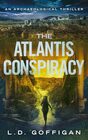 The Atlantis Conspiracy: An Archaeological Thriller (Adrian West Adventures)