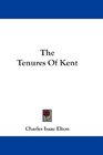 The Tenures Of Kent