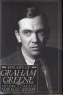 The Life of Graham Greene  Volume 1