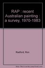 RAP  recent Australian painting  a survey 19701983