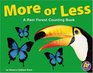 More or Less A Rain Forest Counting Book
