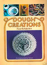 Dough creations: Food to folk art (Chilton's creative crafts series)