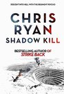 Shadow Kill A Strike Back Novel