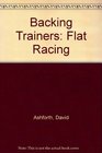 Backing Trainers Flat Racing