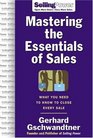 Mastering The Essentials of Sales What You Need to Know to Close Every Sale
