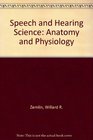 Speech and Hearing Science Anatomy and Physiology