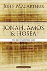 Jonah Amos and Hosea The Faithfulness of God