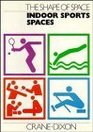 The Shape of Space Indoor Sports Spaces