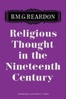 Religious Thought in the Nineteenth Century Illustrated from Writers of the Period