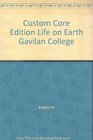 Custom Core Edition Life on Earth Gavilan College