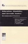 Education Disability and Juvenile Justice Recommended Practices