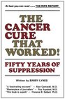 The Cancer Cure That Worked: 50 Years of Suppression