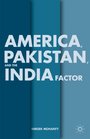 America Pakistan and the India Factor