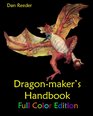 Dragonmaker's HandbookFull Color Edition