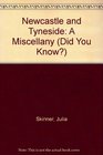Newcastle and Tyneside A Miscellany