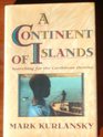 A Continent of Islands Searching for the Caribbean Destiny