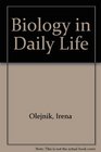 Biology in Daily Life