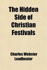 The Hidden Side of Christian Festivals