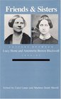 Friends and Sisters Letters Between Lucy Stone and Antoinette Brown Blackwell 184693