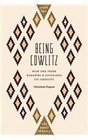 Being Cowlitz: How One Tribe Renewed and Sustained Its Identity