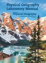 Laboratory Manual for McKnight's Physical Geography A Landscape Appreciation