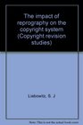 The impact of reprography on the copyright system