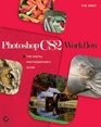 Photoshop CS2 Workflow The Digital Photographer's Guide