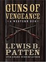 Guns of Vengeance A Western Duo