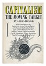 Capitalism the moving target