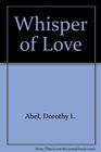The Whisper of Love
