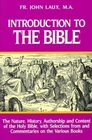 Introduction to the Bible The Nature History Authorship  Content of the Holy Bible With Selections from  Commentaries on the Various Books