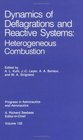 Dynamics of Deflagrations and Reactive Systems Heterogeneous Combustion
