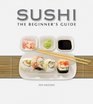 Sushi The Beginner's Guide