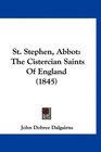 St Stephen Abbot The Cistercian Saints Of England