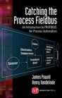 Catching the Process Fieldbus An Introduction to Profibus for Process Automation