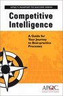 Competitive Intelligence A Guide for Your Journey to Bestpractice Processes