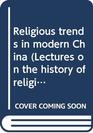 Religious trends in modern China