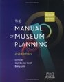 The Manual of Museum Planning Second Edition  Second Edition