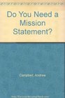 Do You Need a Mission Statement