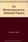 On Morphodynamics Selected Papers