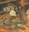 Money Through the Ages