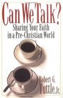 Can We Talk Sharing Your Faith in a NonChristian World