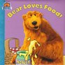 Bear Loves Food